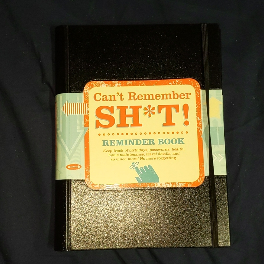 Can't Remember Sh*t: Reminder Book